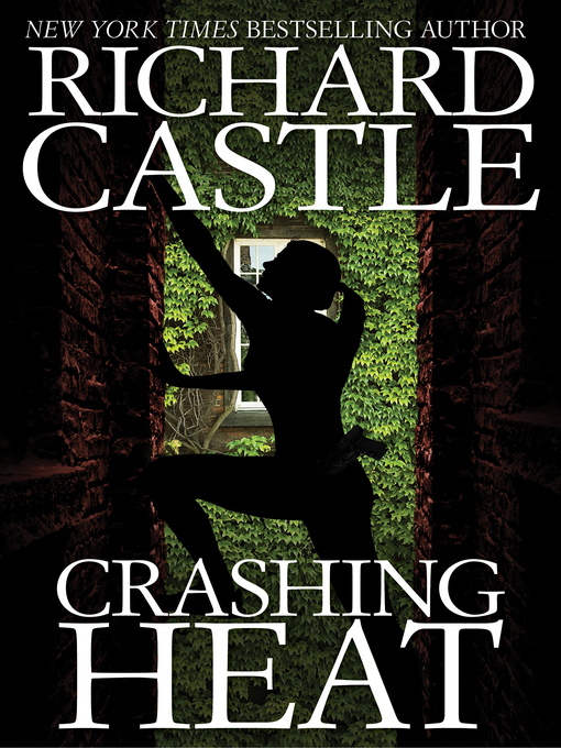Title details for Crashing Heat by Richard Castle - Wait list